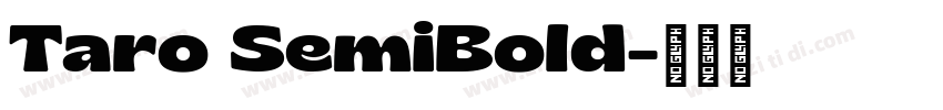 Taro SemiBold字体转换 Taro SemiBold字体转换